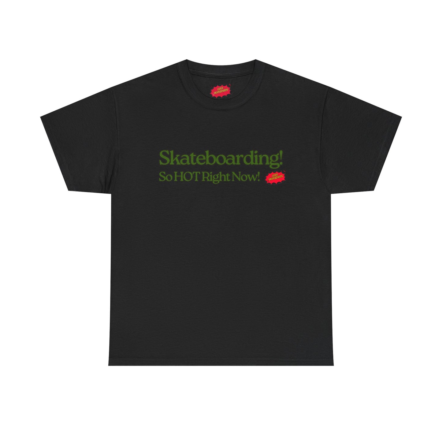 Later So HOT Tee