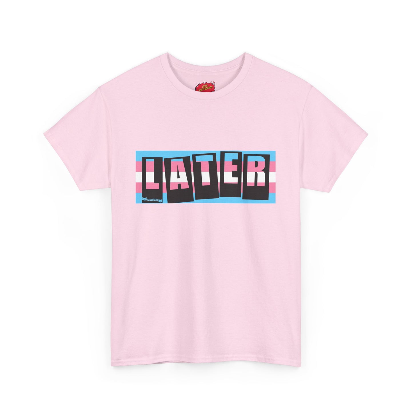 Later Trans Pride on Baker Tribute Logo Tee