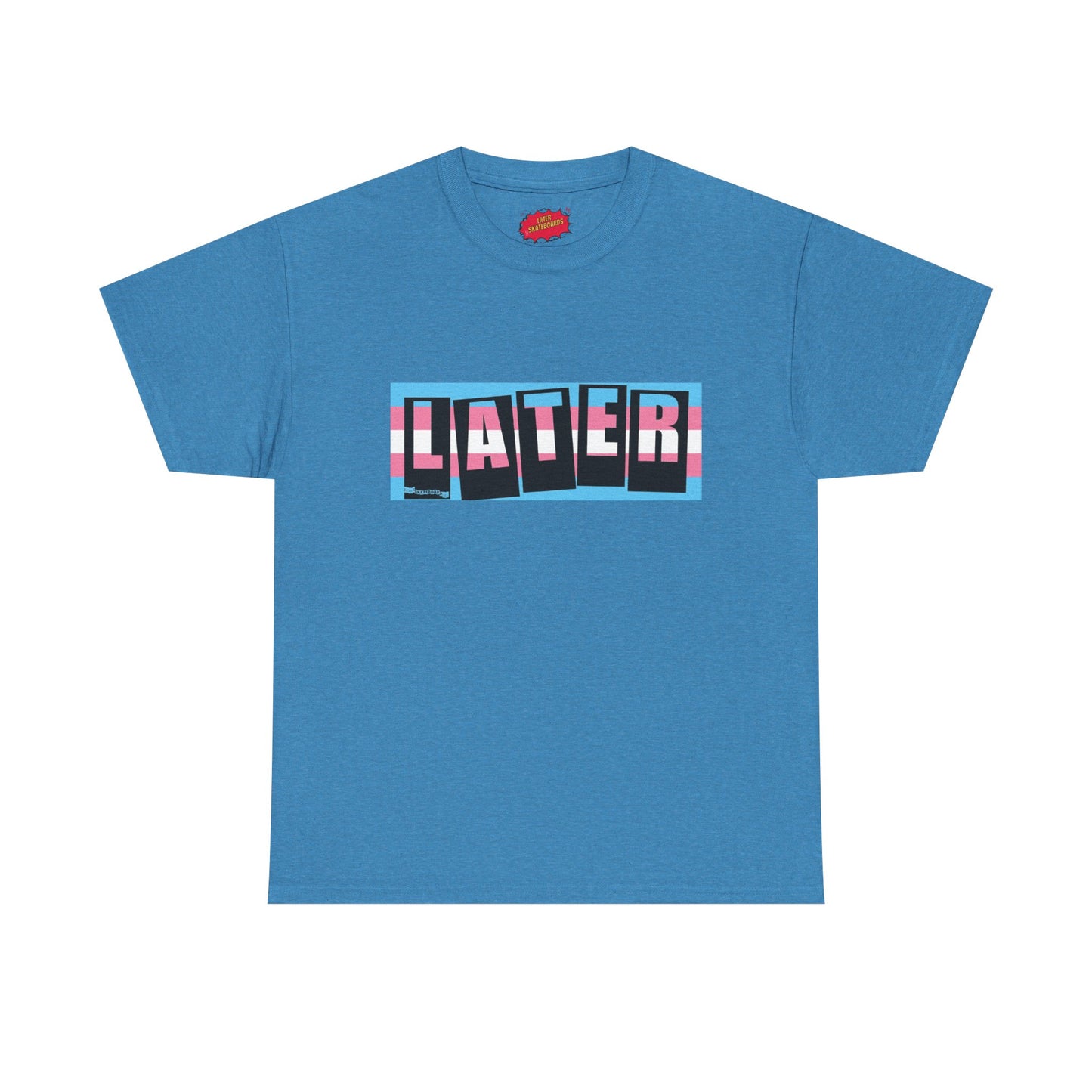 Later Trans Pride on Baker Tribute Logo Tee