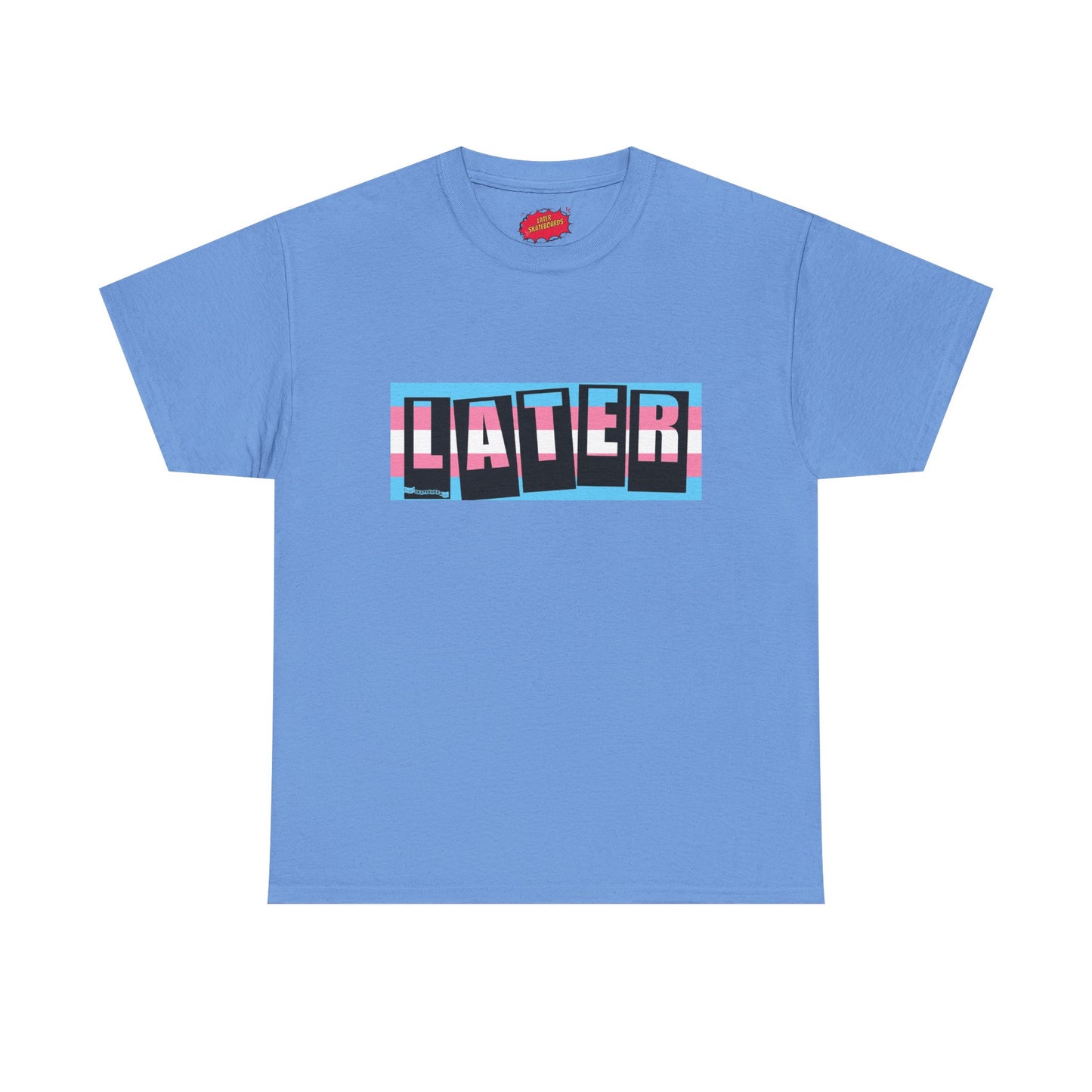 Later Trans Pride on Baker Tribute Logo Tee