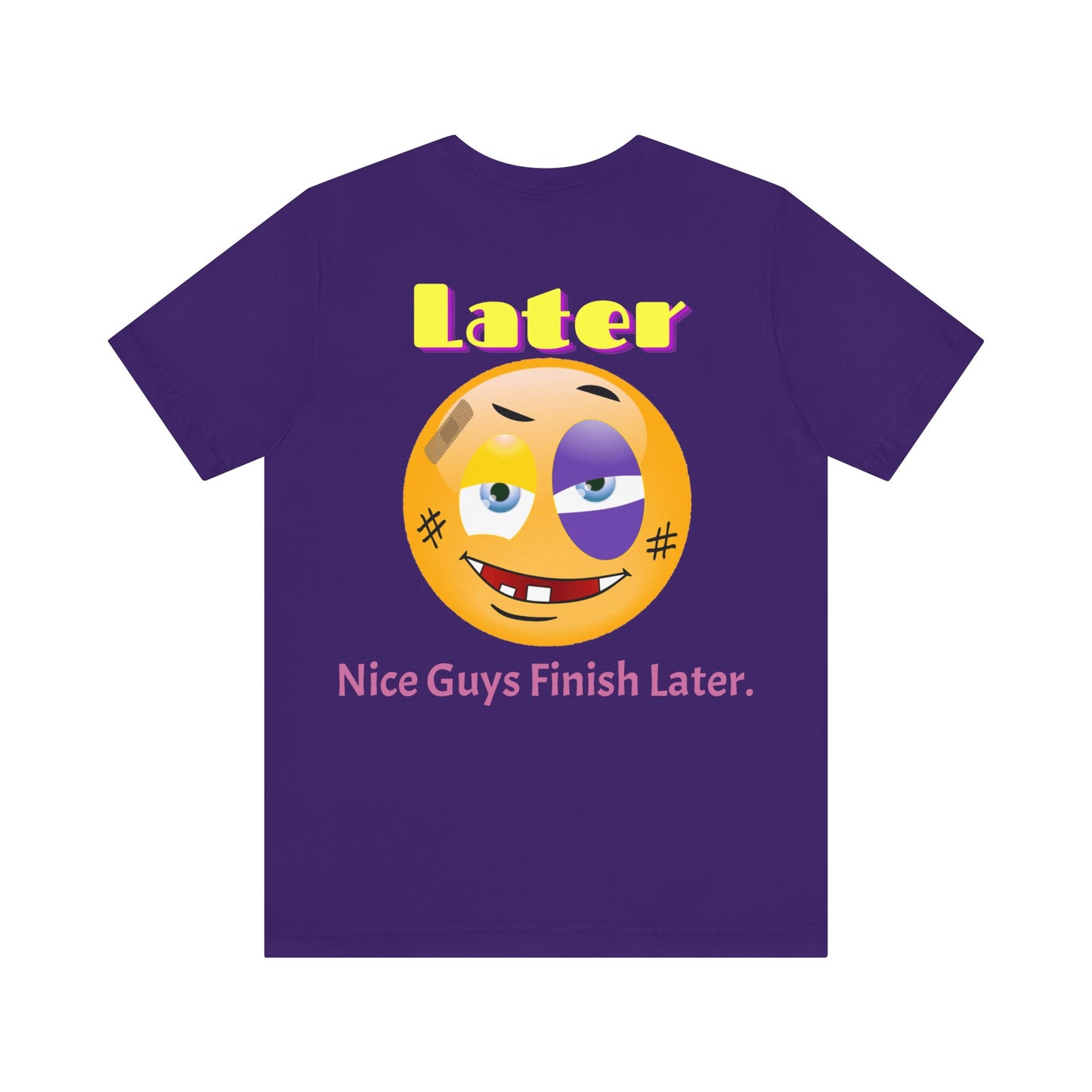 Later Nice Guy Tee