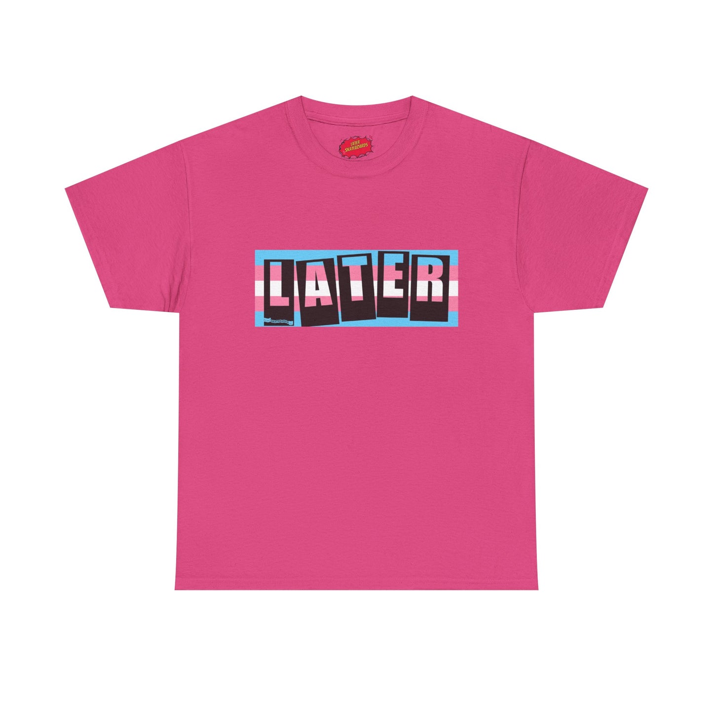 Later Trans Pride on Baker Tribute Logo Tee
