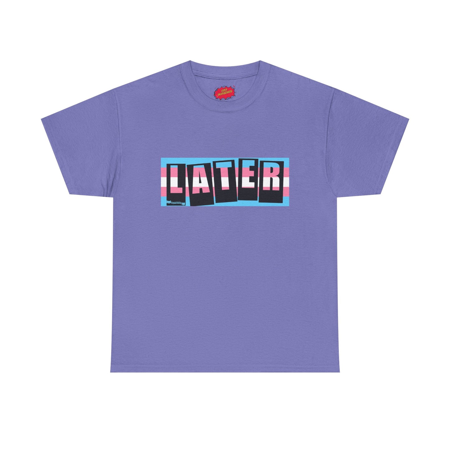 Later Trans Pride on Baker Tribute Logo Tee