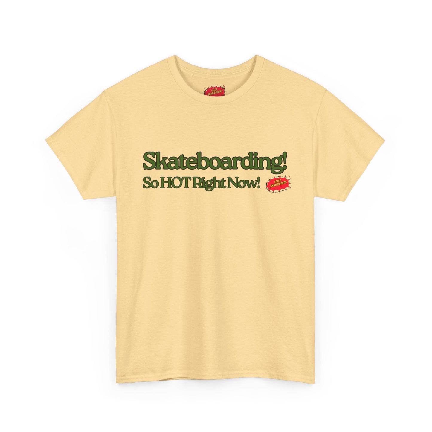Later So HOT Tee