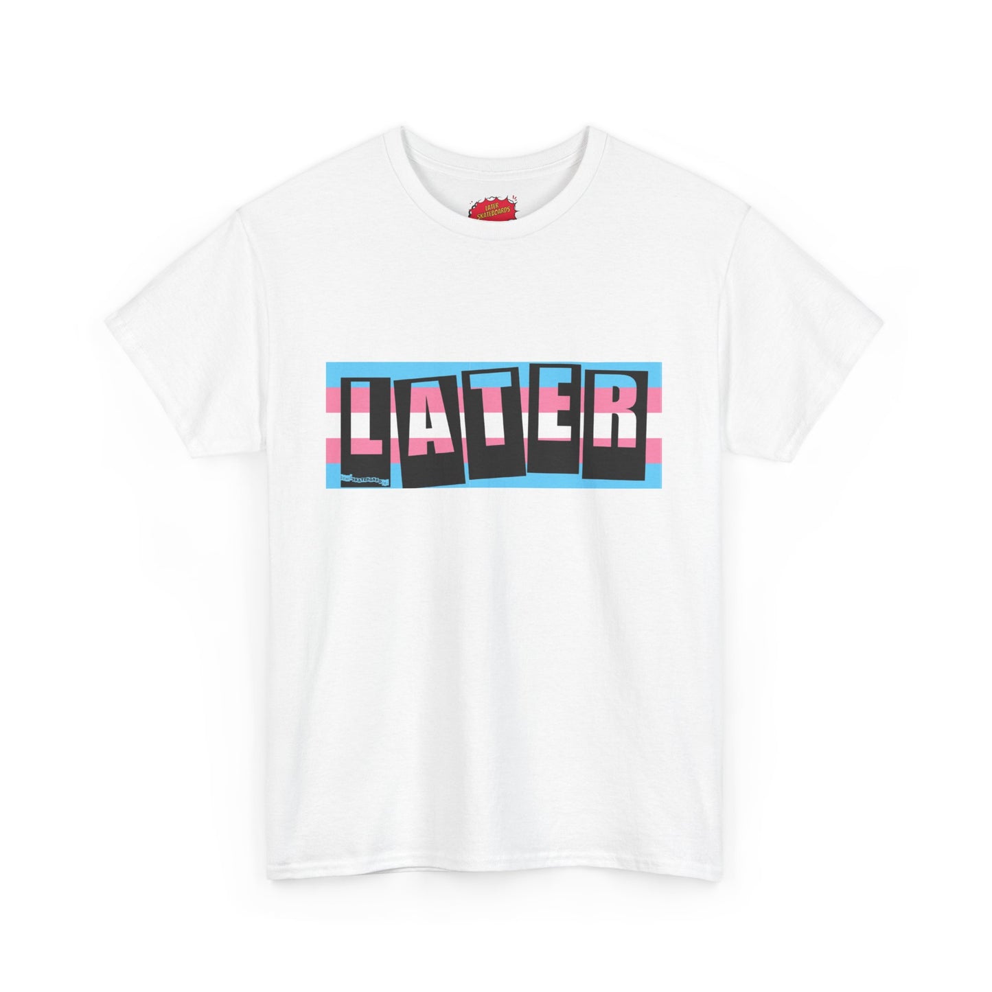 Later Trans Pride on Baker Tribute Logo Tee