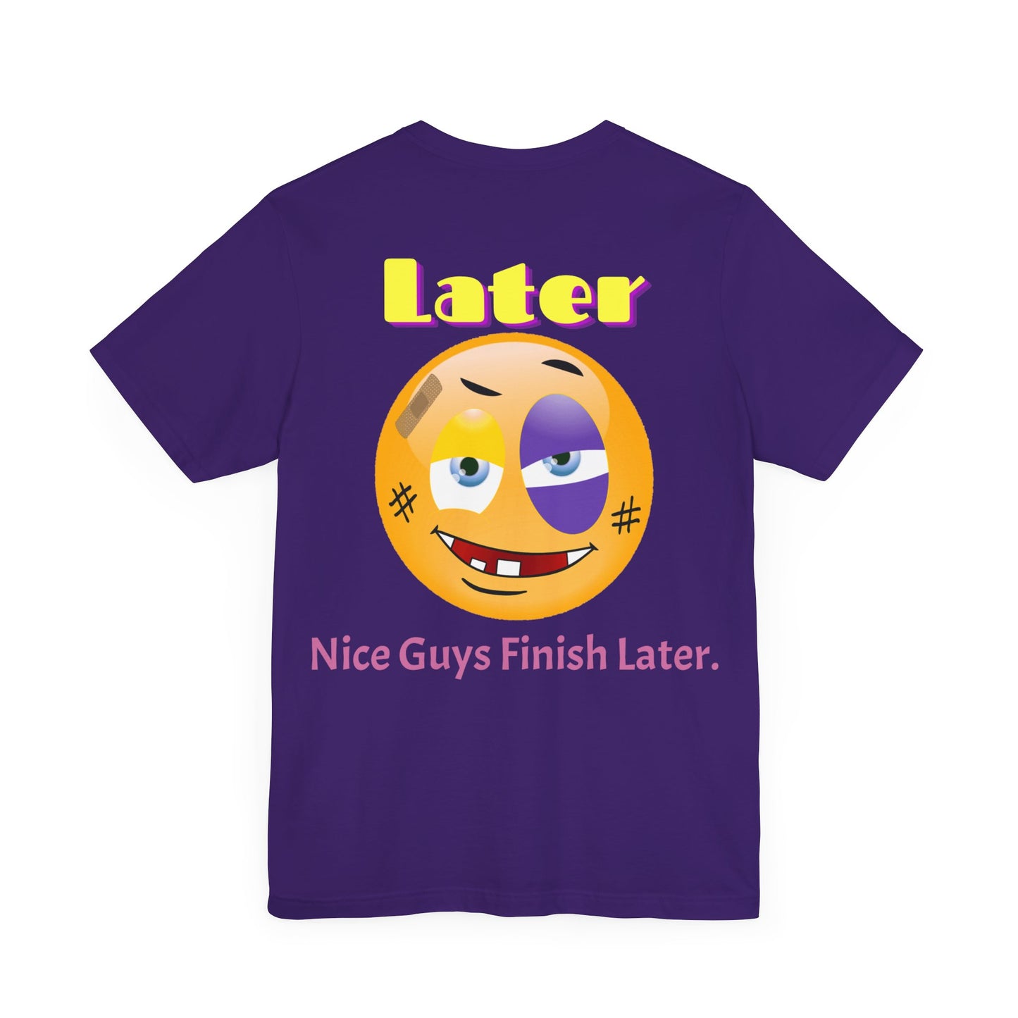 Later Nice Guy Tee