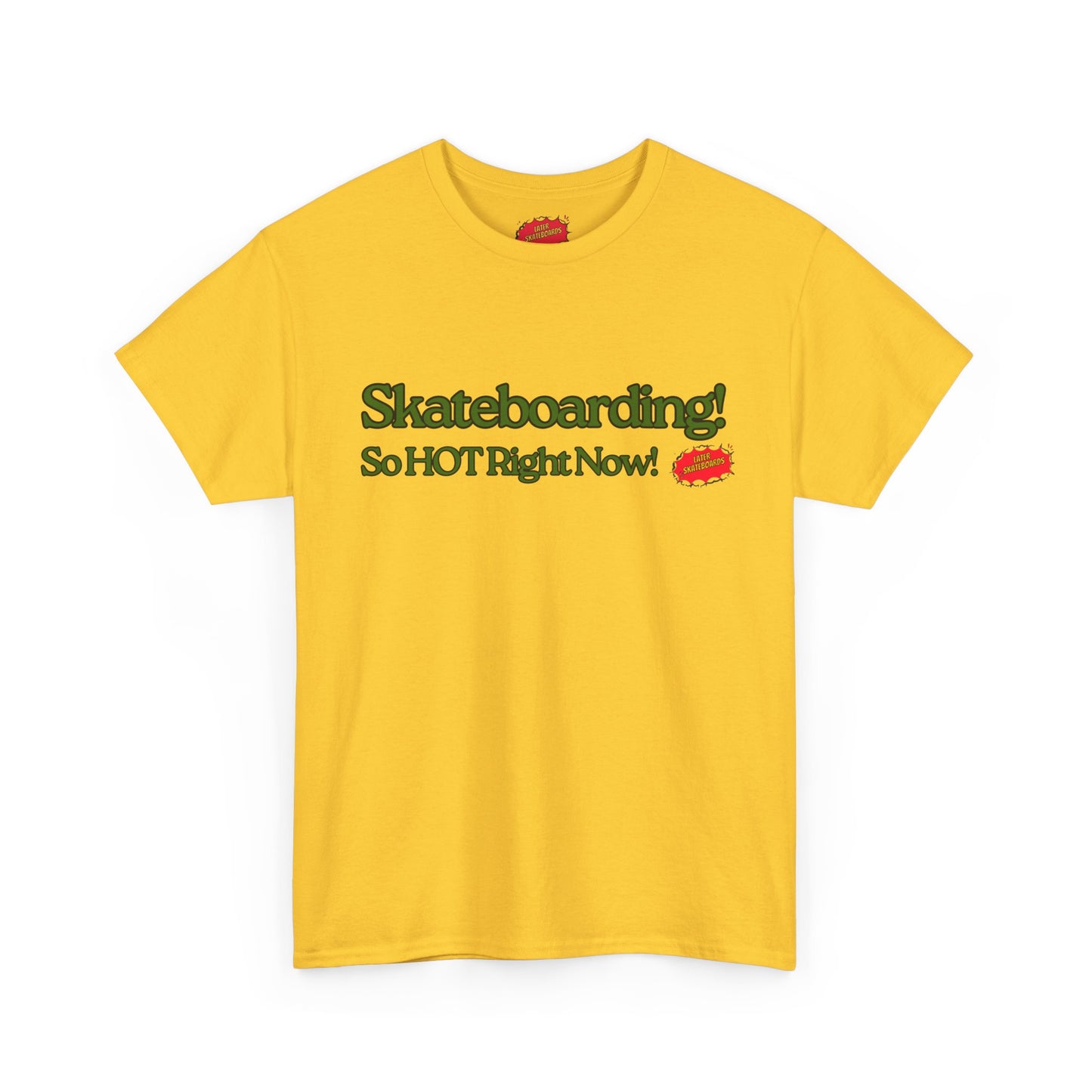 Later So HOT Tee