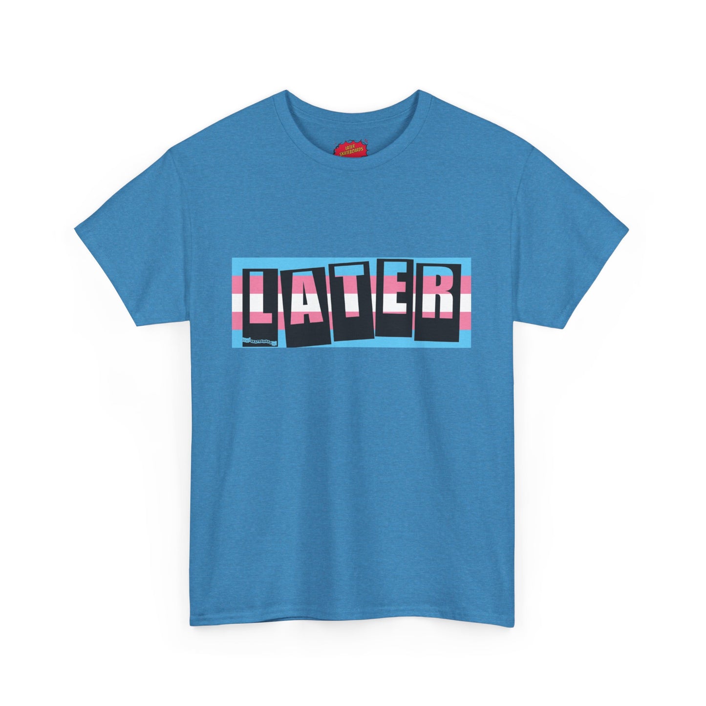 Later Trans Pride on Baker Tribute Logo Tee