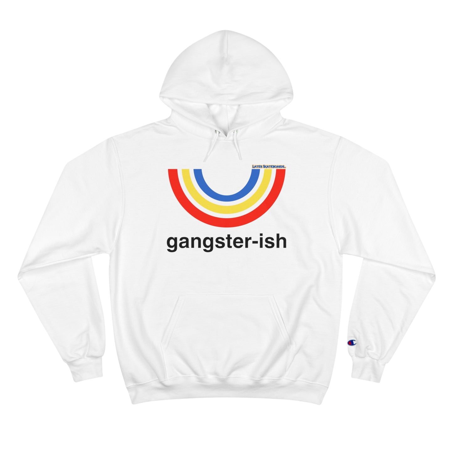 Gansterish Later Champion Hoodie