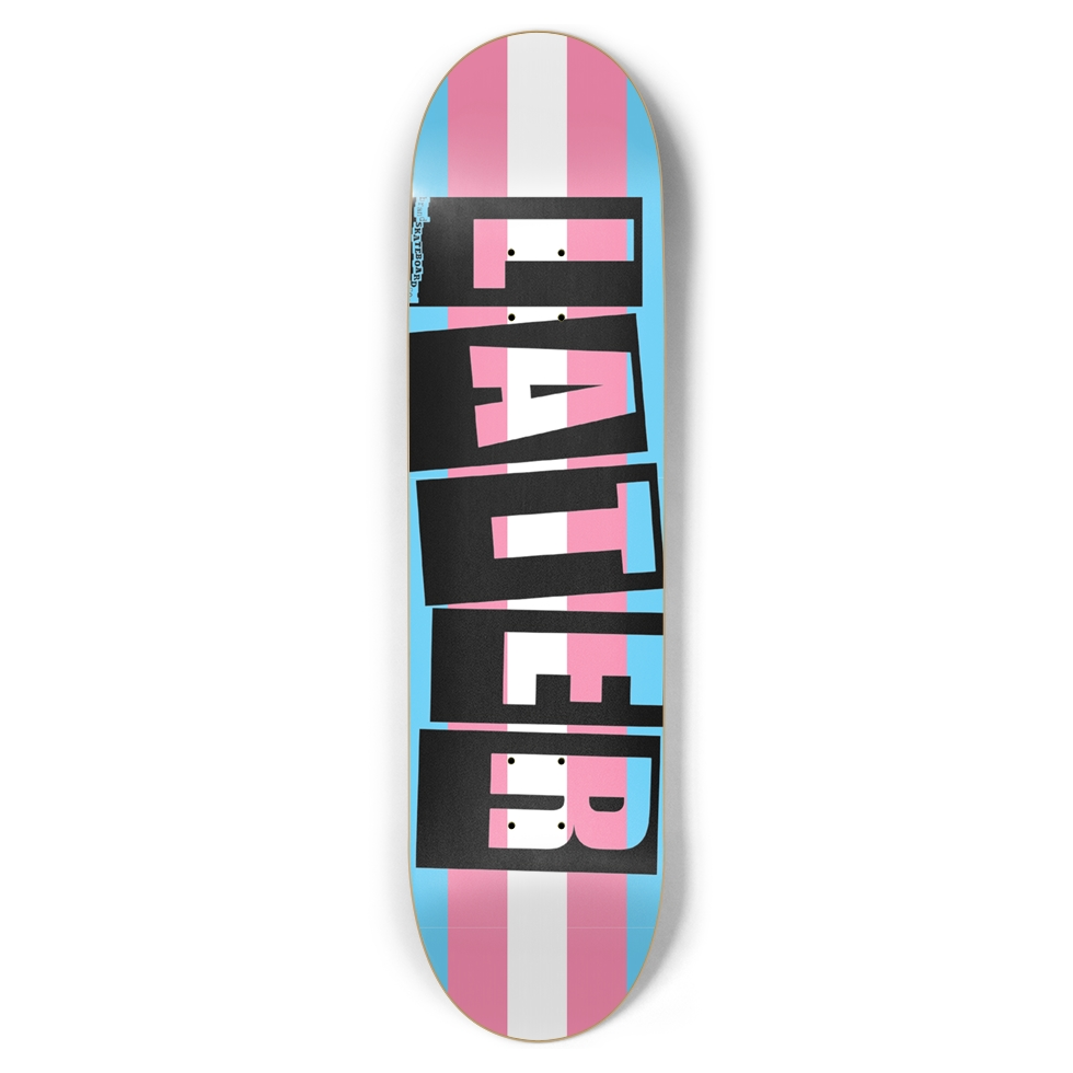 Later Trans Pride on Baker Tribute Logo 8.5 Deck
