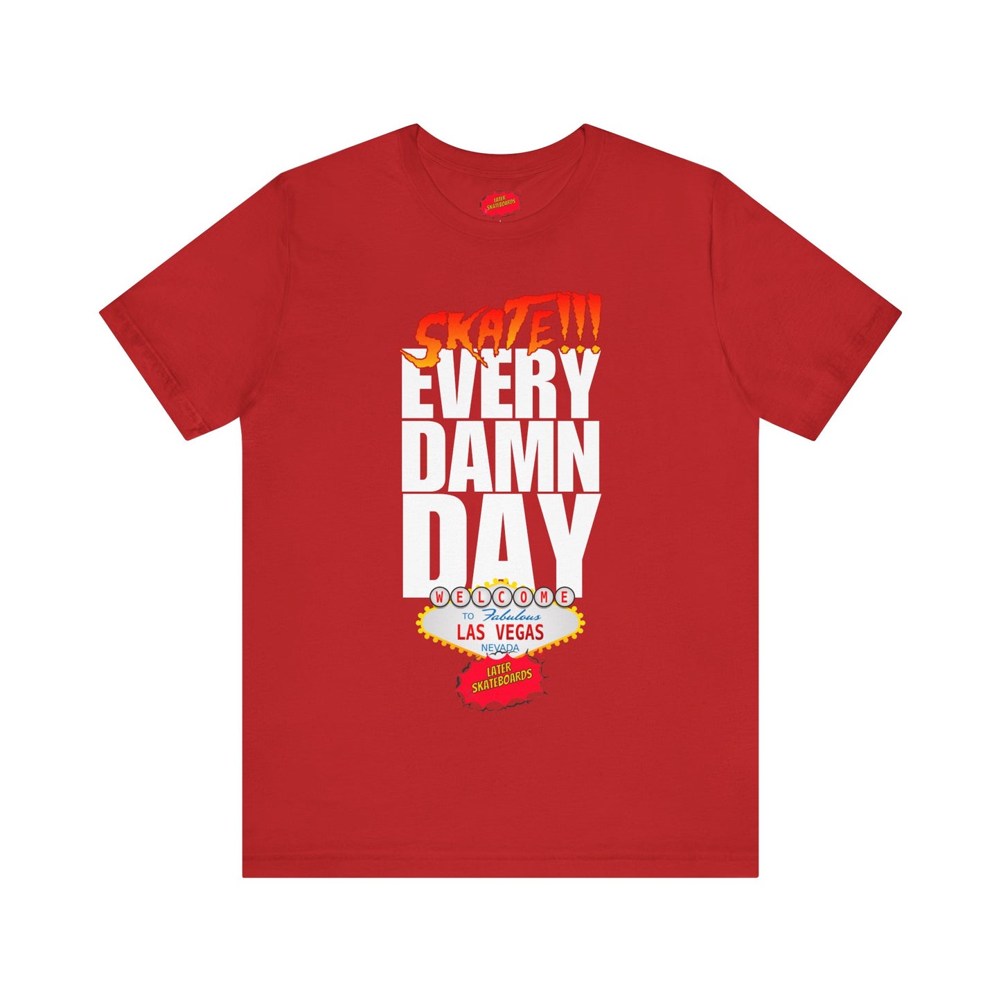 SKATE every damn day later tee