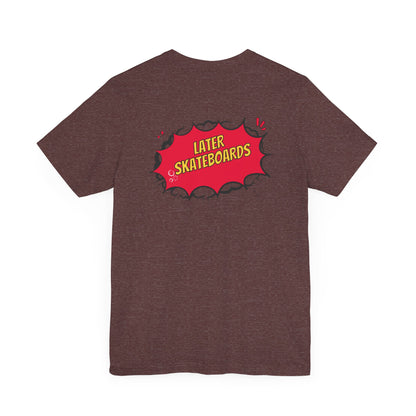 Bam… It’s Super Later Tee