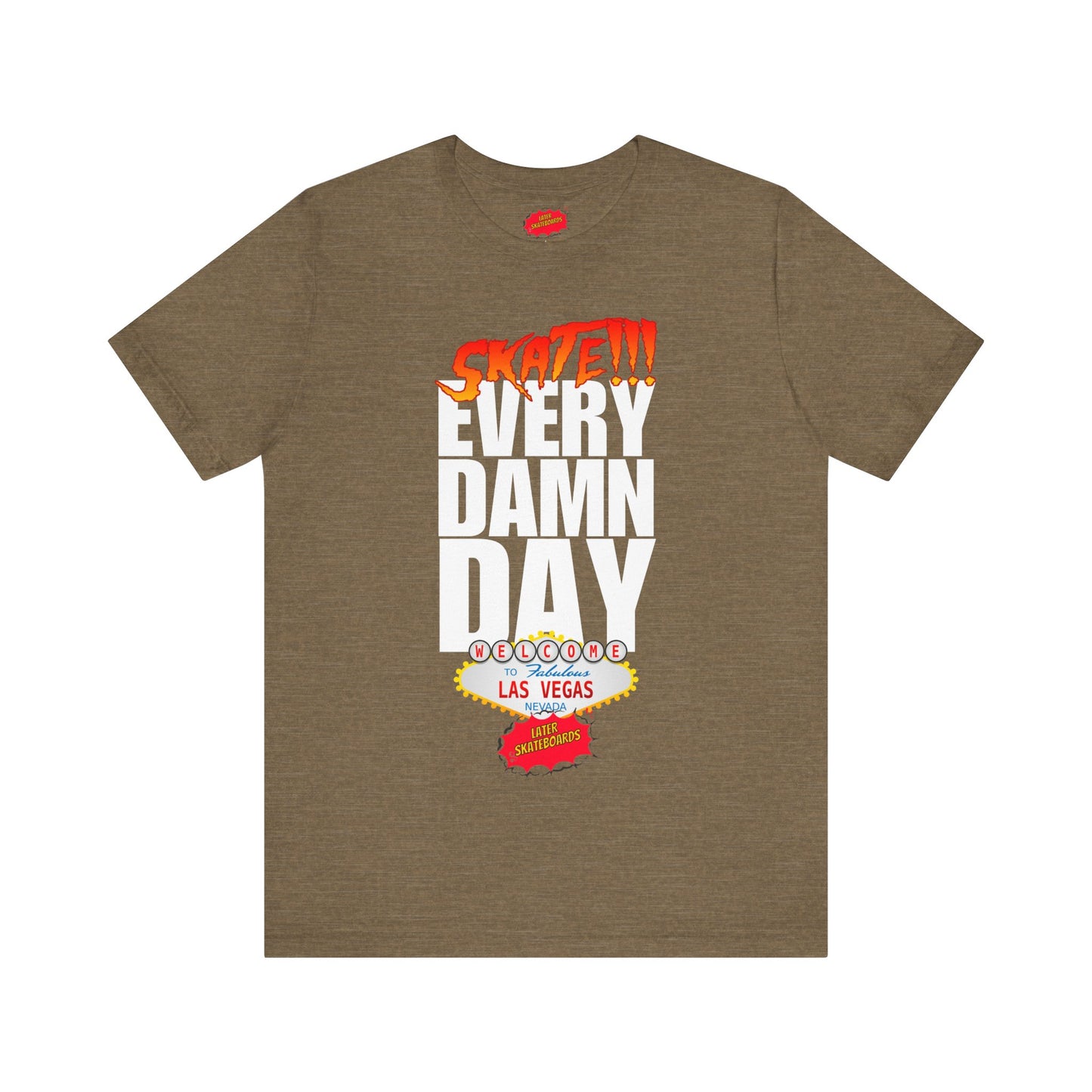 SKATE every damn day later tee