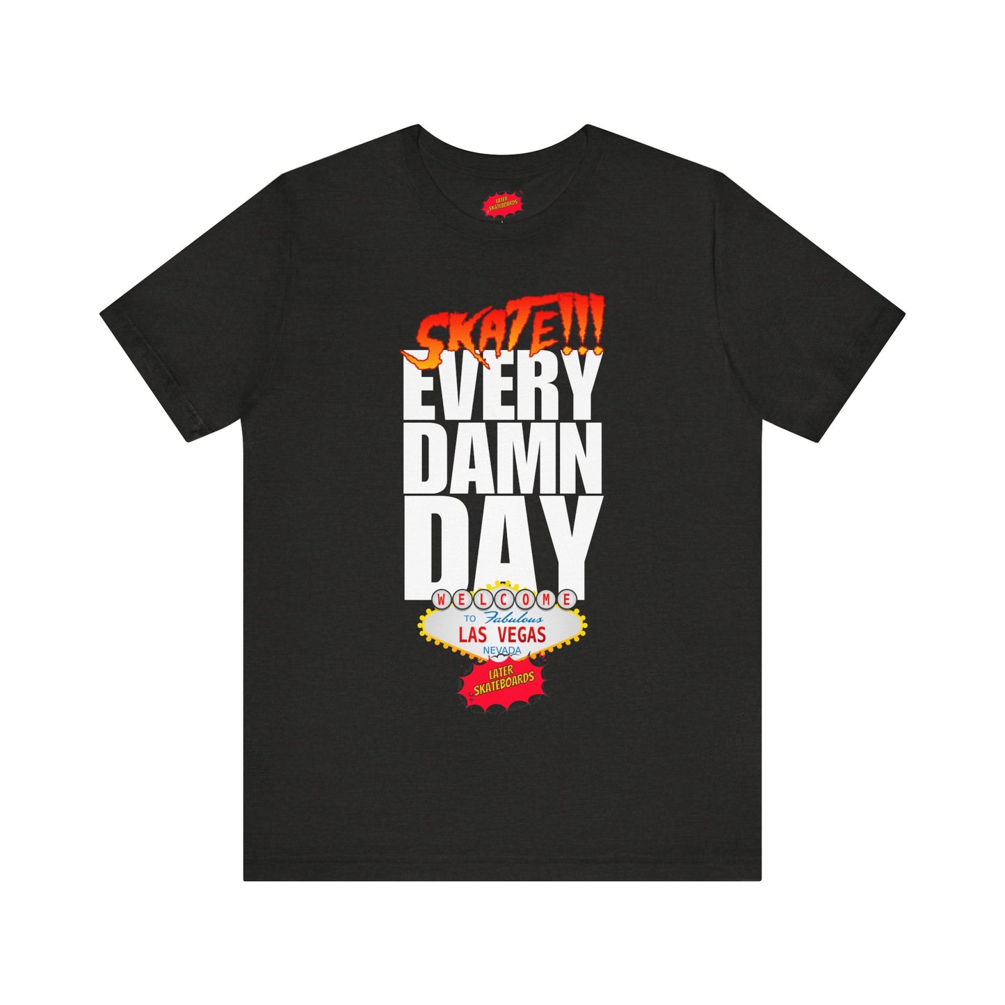 SKATE every damn day later tee