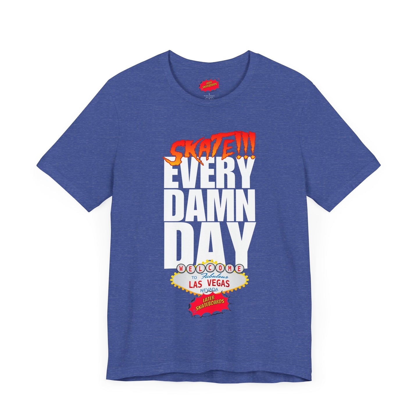 SKATE every damn day later tee