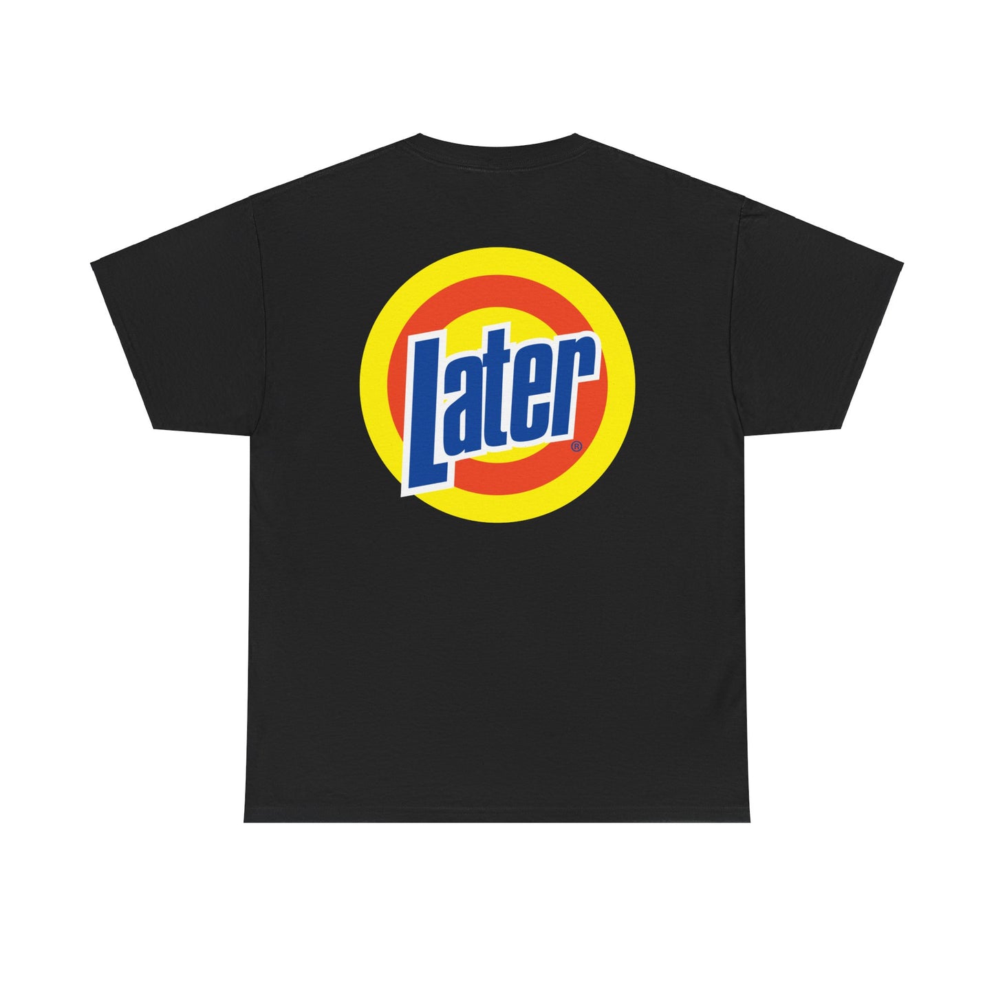 Later Clean AF Tee