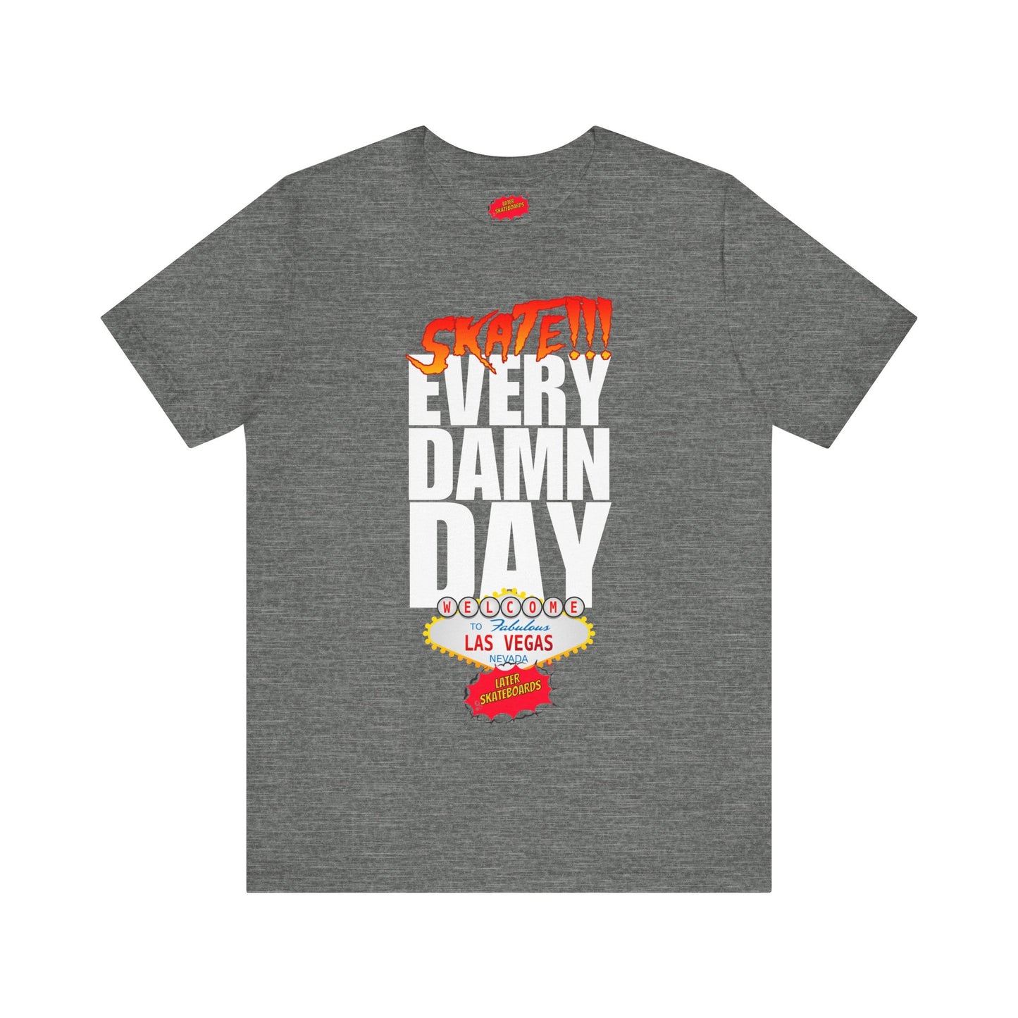 SKATE every damn day later tee