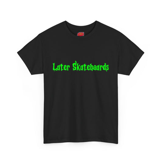 Later Goosebumps Tribute Tee