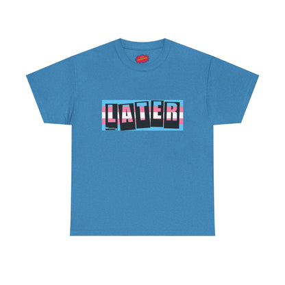 Later Trans Pride on Baker Tribute Logo Tee