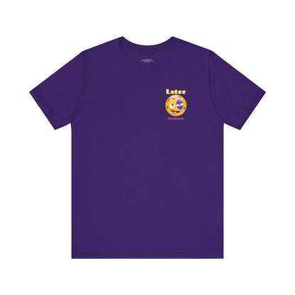 Later Nice Guy Tee