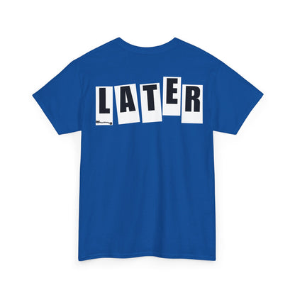 Later Baker Tribute F/B Tee