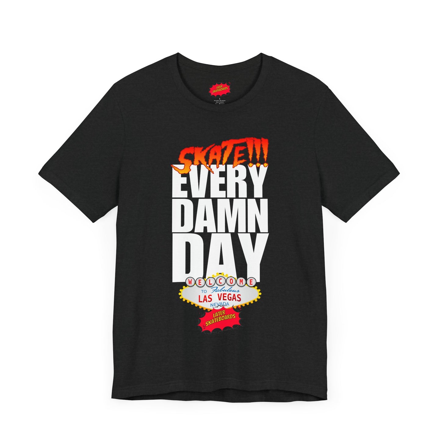 SKATE every damn day later tee