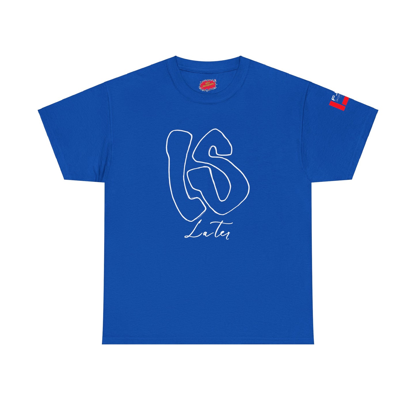 Later FSBS Tee.