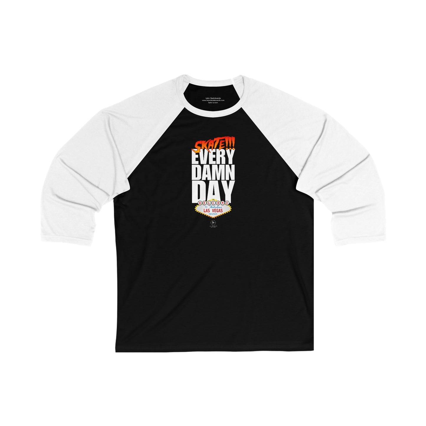 Later Skate EDD Unisex 3/4 Sleeve Baseball Tee