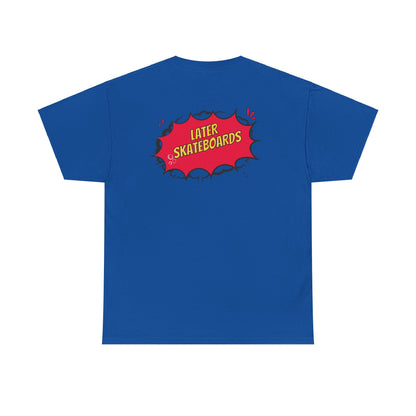 Bam… It’s Super Later Tee
