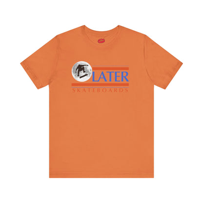 Later Entertainment Tee