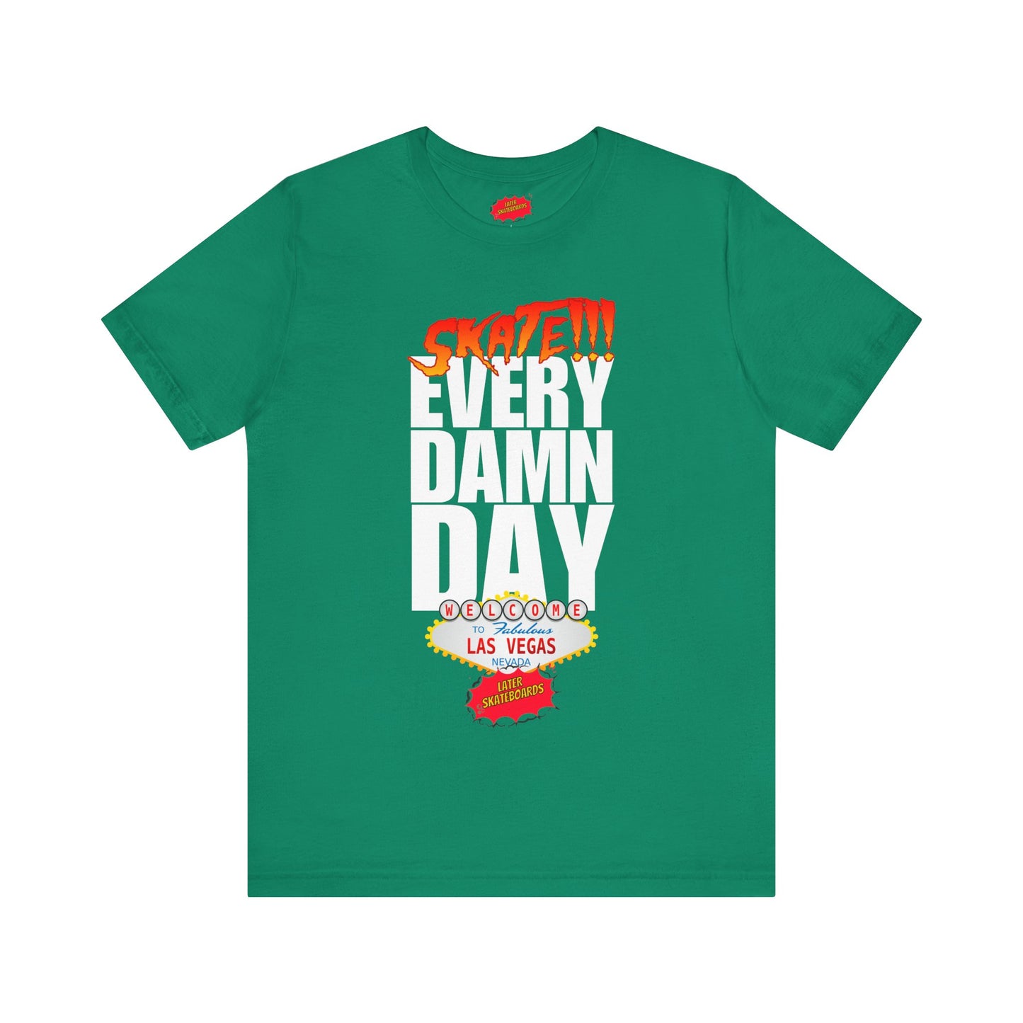 SKATE every damn day later tee