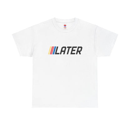 Ready Set Later tee