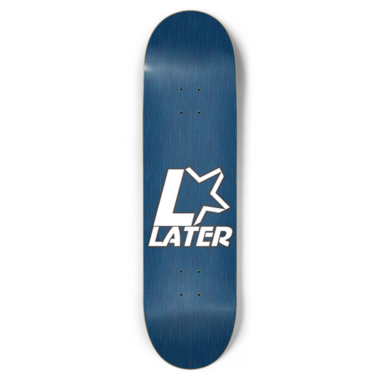 Later Starts Now 8.75 Deck