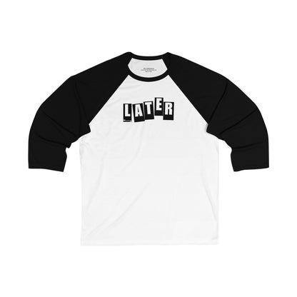 Later Baker Tribute Unisex 3/4 Sleeve Baseball Tee