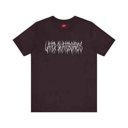 Later Black Metal Tee