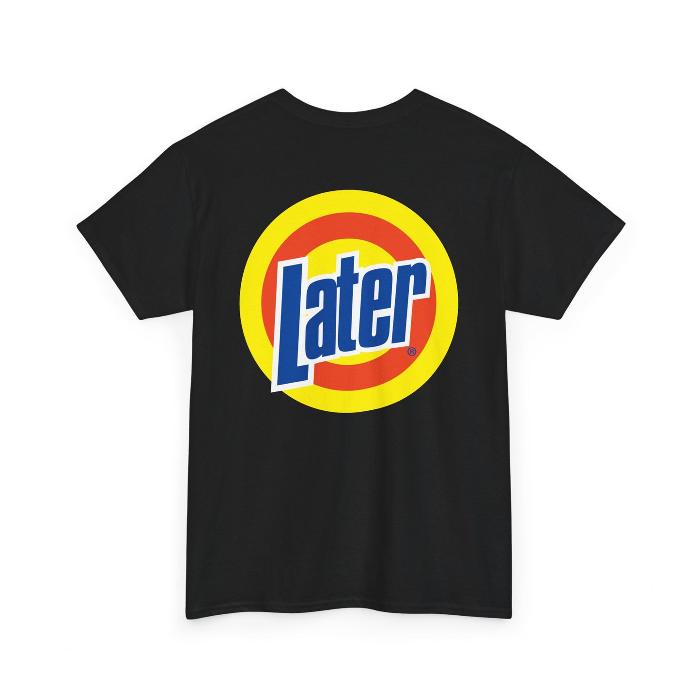 Later Clean AF Tee