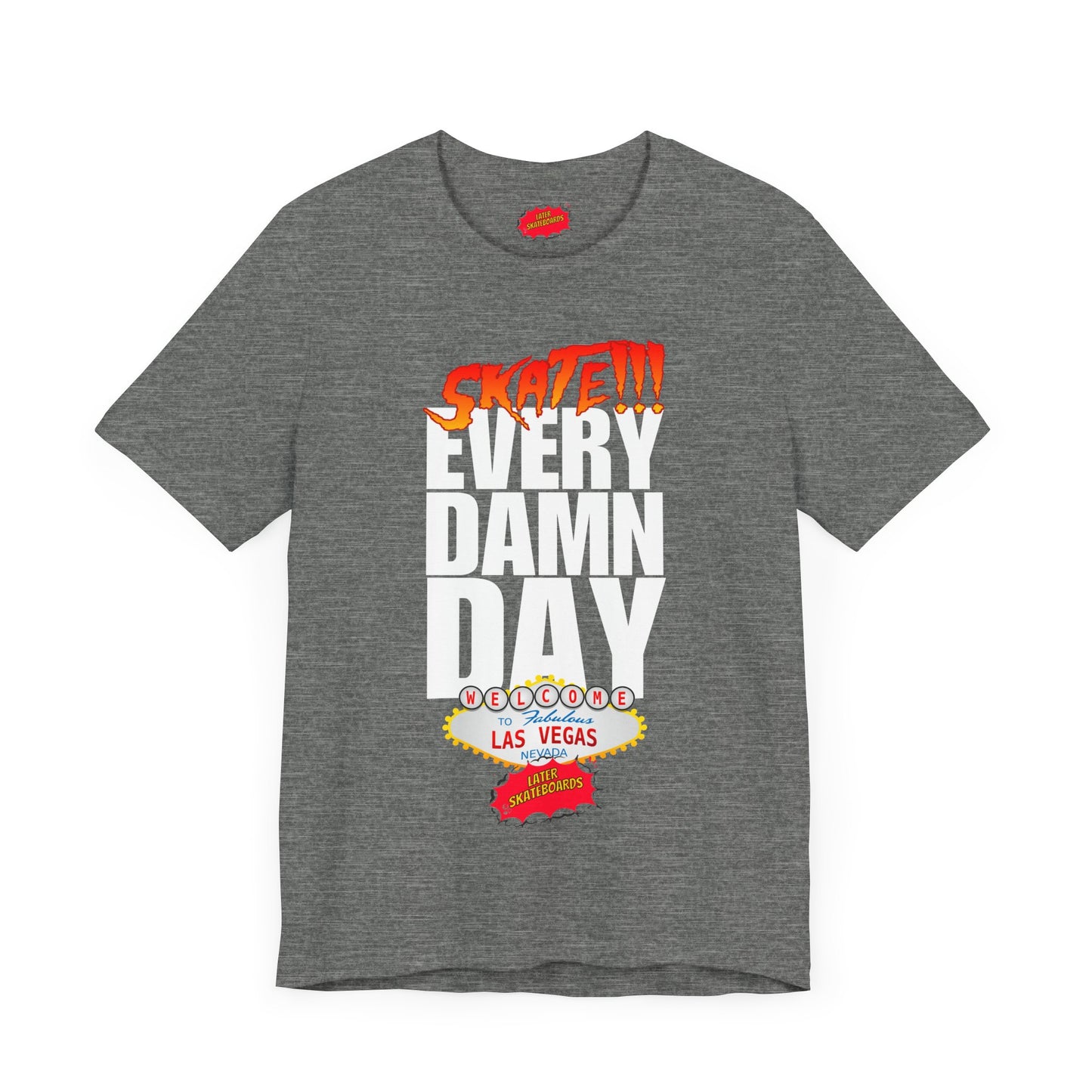 SKATE every damn day later tee