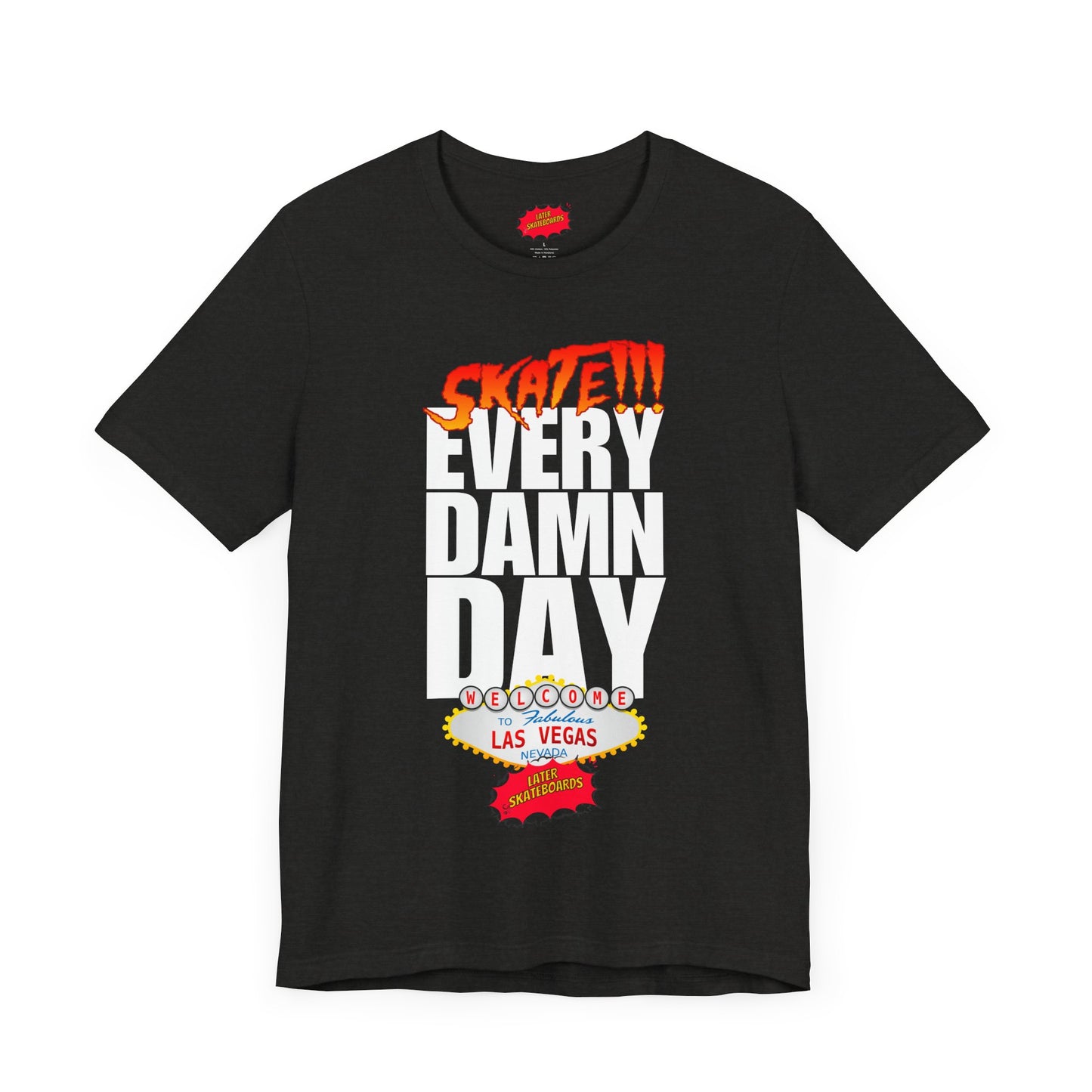 SKATE every damn day later tee