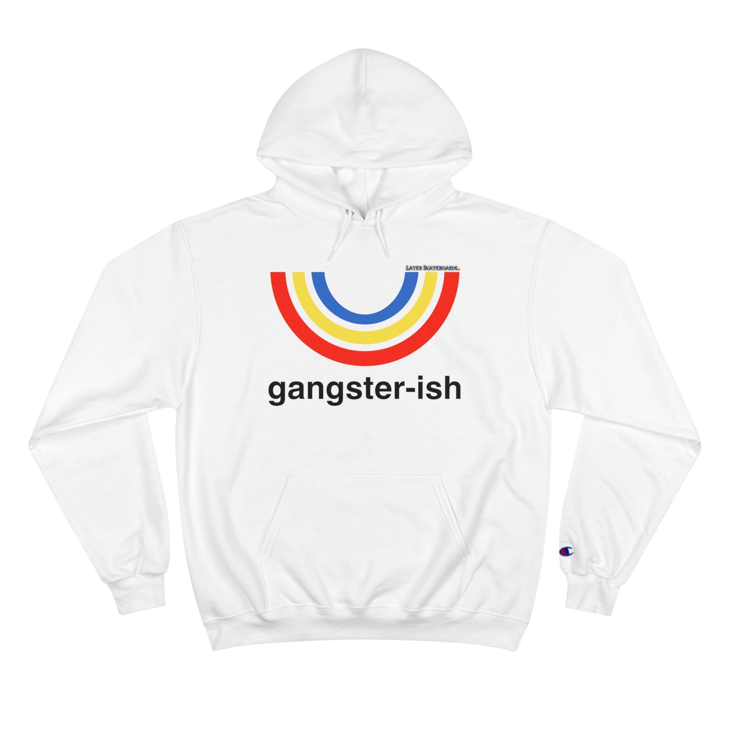 Gansterish Later Champion Hoodie