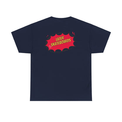 Bam… It’s Super Later Tee