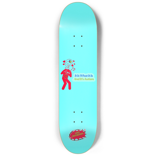 Later Loves Autism Awareness Deck 8.25